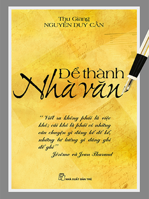Title details for Để thành nhà văn by Thu Giang Nguyễn Duy Cần - Available